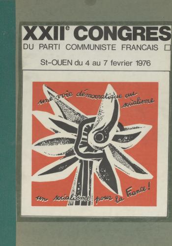 XXII e congrès du parti communiste français ; congrès numérisés, MSH de Dijon 